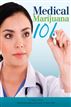 Medical Marijuana 101