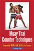 Muay Thai Counter Techniques