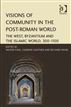 Visions of Community in the Post-Roman World