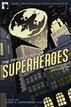 The Psychology of Superheroes