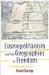 Cosmopolitanism and the Geographies of Freedom