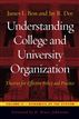 Understanding College and University Organization: Theories for Effective Policy and Practice, Volume II