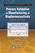 Process Validation in Manufacturing of Biopharmaceuticals