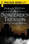 A Sorcerer's Treason: A Novel of Isavalta, Book One