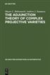 The Adjunction Theory of Complex Projective Varieties