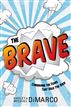 Brave, The