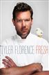 Tyler Florence Fresh