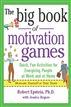 The Big Book of Motivation Games