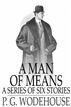 A Man of Means