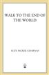 Walk to the End of the World