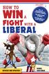 How to Win a Fight With a Liberal