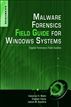 Malware Forensics Field Guide for Windows Systems