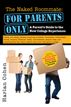 Naked Roommate: For Parents Only