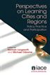 Perspectives on Learning Cities and Regions