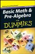 Basic Math and Pre-Algebra For Dummies