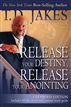 Release Your Destiny, Release Your Anointing