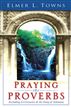 Praying the Proverbs