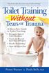 Toilet Training without Tears and Trauma