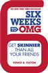 Six Weeks to OMG