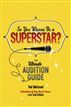 So You Wanna Be a Superstar?