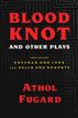 Blood Knot and Other Plays