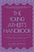 The Young Atheist's Handbook