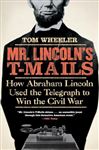 Mr. Lincoln's T-Mails