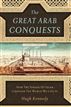 The Great Arab Conquests