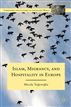 Islam, Migrancy, and Hospitality in Europe