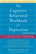 The Cognitive Behavioral Workbook for Depression