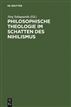 Philosophische Theologie im Schatten des Nihilismus
