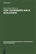 Von Thorsberg nach Schleswig