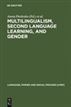 Multilingualism, Second Language Learning, and Gender