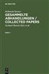 Gesammelte Abhandlungen / Collected Papers