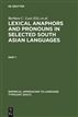 Lexical Anaphors and Pronouns in Selected South Asian Languages: