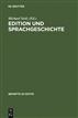 Edition und Sprachgeschichte