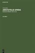 Aristoteles, ; Bekker, Immanuel; Gigon, Olof: Aristotelis Opera. Volumen I