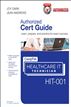 CompTIA Healthcare IT Technician HIT-001 Authorized Cert Guide