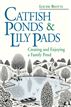 Catfish Ponds & Lily Pads
