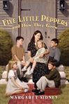 Five Little Peppers and How They Grew (Charming Classics)