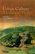 Urban Culture in Medieval Wales