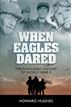 When Eagles Dared