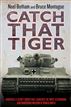 Catch That Tiger