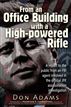 From an Office Building with a High-Powered Rifle