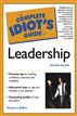 The Complete Idiot's Guide to Leadership, 2E