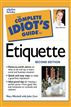 The Complete Idiot's Guide to Etiquette, 2E