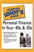 The Complete Idiot's Guide to Personal  Finance in your 40's and 50's