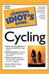 The Complete Idiot's Guide to Cycling