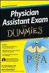 Physician Assistant Exam For Dummies