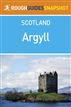 Argyll Rough Guide Snapshot Scotland (includes Loch Fyne, Mull, Bute, Arran, Islay and Jura, Staffa, Iona and Colonsay)